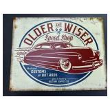 Older & Wiser Speed Shop Tin Sign