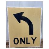 Left Turn Only Acrylic Sign