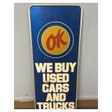OK Advertising Sign We Buy Used Cars & Trucks