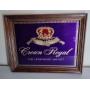 Crown Royal "The Legendary Import" sign - 18"x14"
