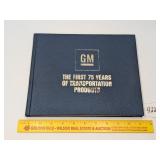 General Motors " The First 75 Years of