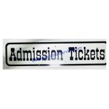 Metal Admission Tickets Sign