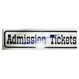 Metal Admission Tickets Sign