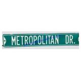 Metropolitan Dr. Metal Sign