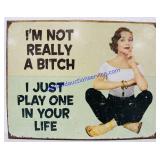Novelty Tin Sign. 16ï¿½x13ï¿½