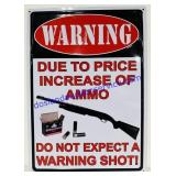 Novelty Warning Tin Sign. 17ï¿½x12ï¿½