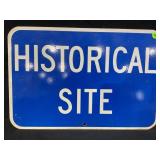 HISTORICAL SITE METAL SIGN - 18" X 12"