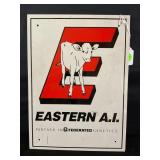 EASTERN A.I. METAL CALF SIGN - 13" X 9 1/2"
