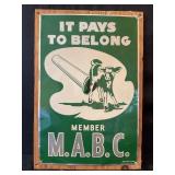 IT PAYS TO BELONG M.A.B.C. MEMBER PRESSED ALUMINUM