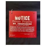 NOTICE PRIVATE PROPERTY NO TRESSPASSING HUNTING OR