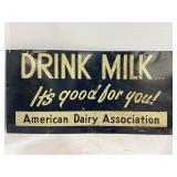 AMERICAN DAIRY ASSOCIATION DRINK MILK... METAL