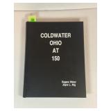 COLDWATER OHIO AT 150 BY JOYCE ALIG & EUGENE WEBER