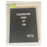 COLDWATER OHIO AT 150 BY JOYCE ALIG & EUGENE WEBER
