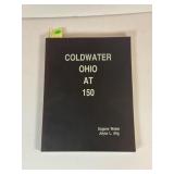 COLDWATER OHIO AT 150 BY JOYCE ALIG & EUGENE WEBER