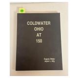 COLDWATER OHIO AT 150 BY JOYCE ALIG & EUGENE WEBER