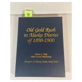 OLD GOLD RUSH TO ALASKA DIARIES OF 1898-1900