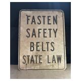 FASTEN SAFETY BELTS STATE LAW METAL ROAD SIGN -