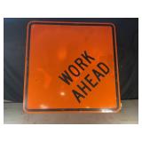 WORK AHEAD METAL ROAD SIGN - 48" X 48"