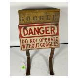 DANGER DO NOT OPERATE WITHOUT GOGGLES METAL SIGN