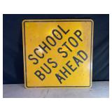 SCHOOL BUS STOP AHEAD METAL ROAD SIGN - 30" X 30"