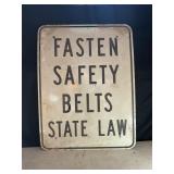 FASTEN SAFETY BELTS STATE LAW METAL ROAD SIGN -