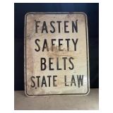 FASTEN SAFETY BELTS STATE LAW METAL ROAD SIGN -