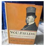 W.C. Fields: His Follies and Fortunes,