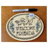 WELCOME FRIENDS SIGN