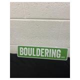 16ï¿½x4ï¿½ Bouldering blvd sign