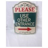 Please use other entrance sign