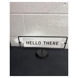 Metal hello there miss you already desk sign