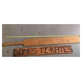 2 wood signs; DOMES-TI-KATES (46")