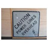 Caution Power Lines Overhead Metal Sign