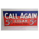 Vintage "Call Again" Cigar Store Advertising Sign