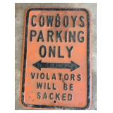 Metal Cowboys Parking Only Sign