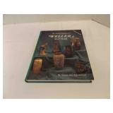 The Collectors Encyclopedia Of Wellers Pottery by