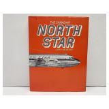 The Canadair North Star by  Larry Milberry