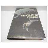 1979 BOOK New Worlds for Old