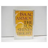 1st Edition HC Book Isaac Asimov Sun Shines Bright