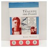 The Tragedy of HMS Dasher John and Noreen Steele