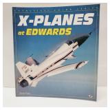 X-Planes at Edwards by Steve Pace