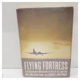Flying Fortress  B-17s and the Men Who Flew Them