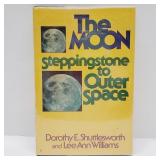 First Ed The Moon: Steppingstone to Outer Space