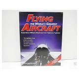 BOOK Flying the World Greatest Aircraft  HC