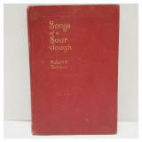 Songs of a Sourdough by Robert W. Service 1916