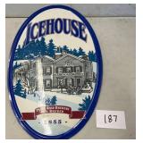Icehouse metal sign