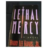 Lethal Mercy by Harry Lee Kraus Jr