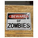 Metal beware of zombies sign