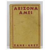 Zane Grey Arizona Ames 1932 1st Ed