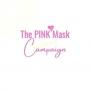 The PINK Mask Campaign